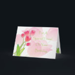Pink Tulip Birthday Card for Special Friend<br><div class="desc">Pretty pink tulips to send a special birthday greeting</div>