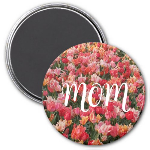 Pink Tulip Garden Mom Magnet