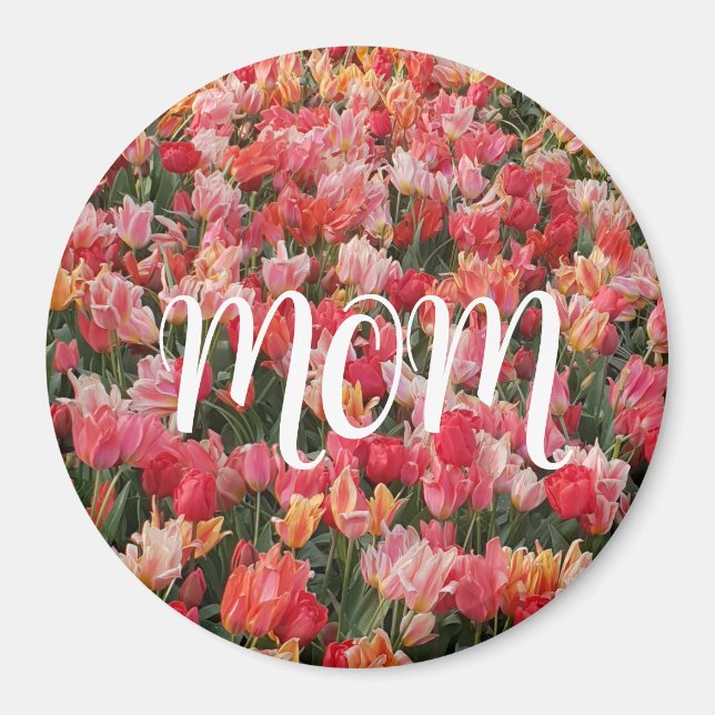 Pink Tulip Garden Mom Magnet (Front)