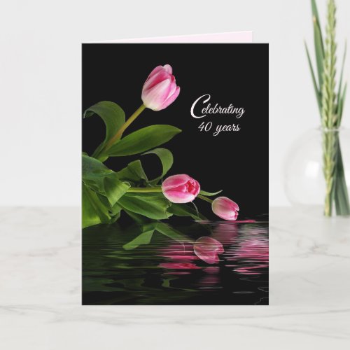 Pink Tulips 40th Anniversary Card