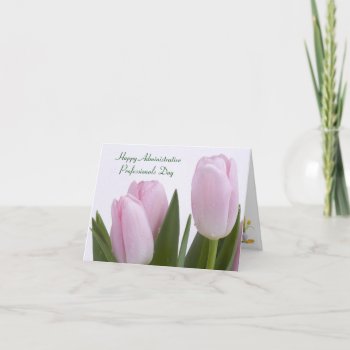 Pink Tulips Administrative Professionals Card by Siberianmom at Zazzle