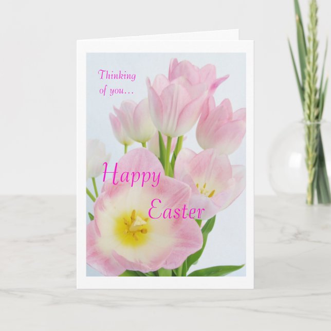 Pink Tulips: Happy Easter:Thinking of you Holiday Card (Front)