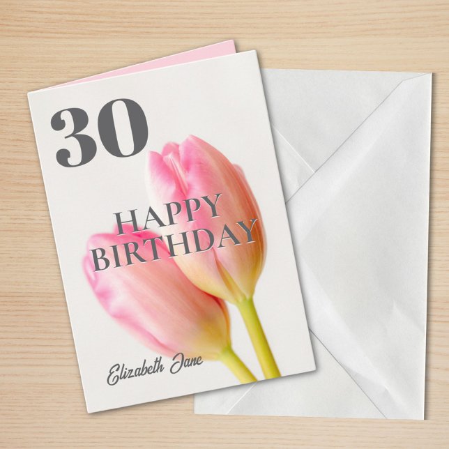 Pink Tulips Personalized 30 Happy Birthday  Card (Creator Uploaded)
