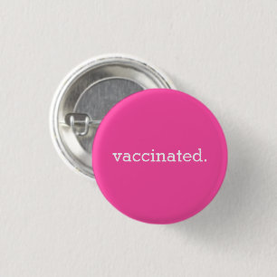 Pink Vaccinated Button
