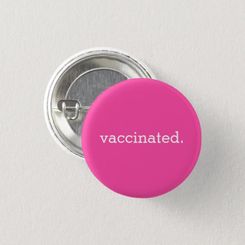 Pink Vaccinated Button