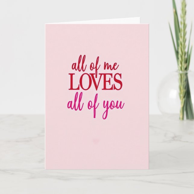 Pink Valentines All Of Me Card (Front)