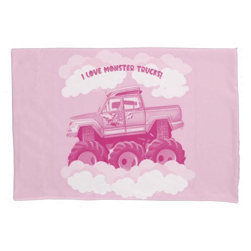 Pink Version I Love Monster Trucks Image      Pillow Case