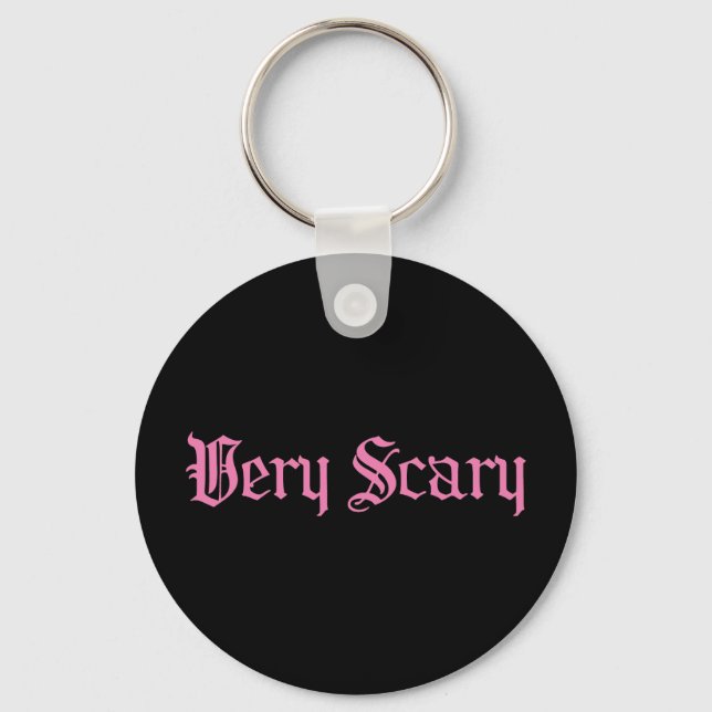 Pink Very Scary Keychain (Front)