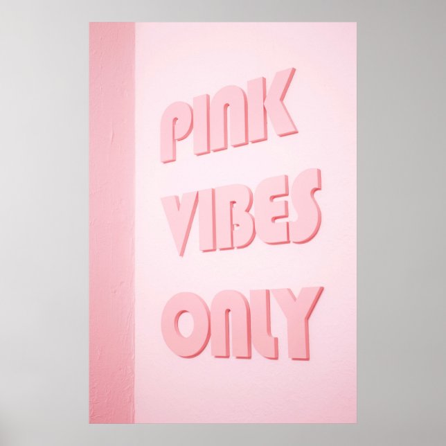 PINK VIBES ONLY POSTER (Front)