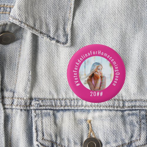 Pink Vote Homecoming Queen Pink HOCO Photo Button