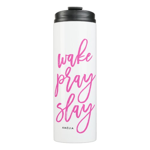 Pink Wake Pray Slay Travel Tumbler