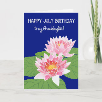 Pink Water Lilies July Birthday Granddaughter Card