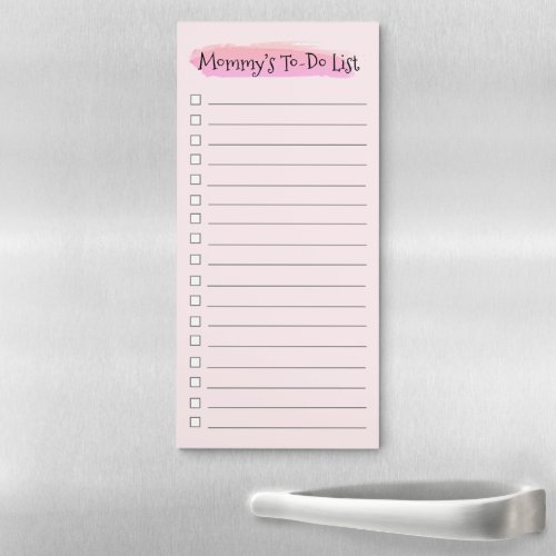 Pink watercolor brush stroke Mommys to_do list Magnetic Notepad