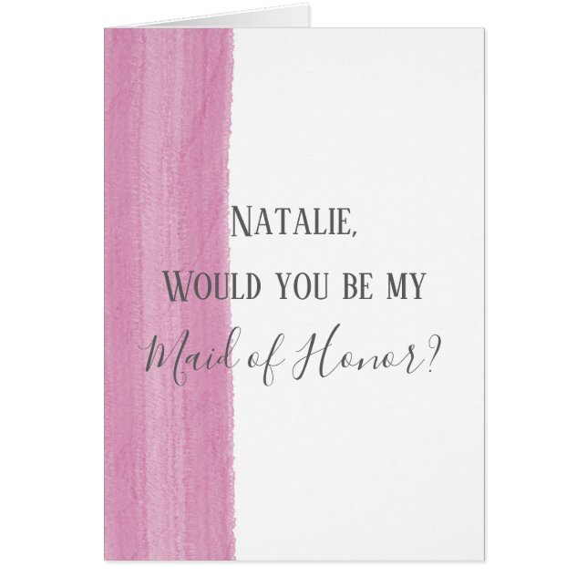 Pink Watercolor Brushstroke Maid of Honor Proposal (Front)