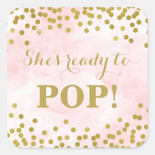 Pink Watercolor Gold Confetti She's Ready to Pop Square Sticker ...