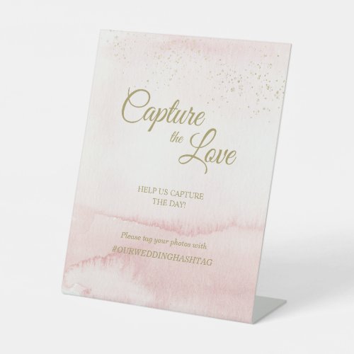 Pink Watercolor Gold Type Wedding Capture the Love Pedestal Sign