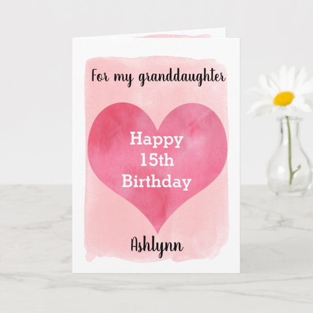 Pink Watercolor Heart 15th Birthday Granddaughter Card (Small Plant)