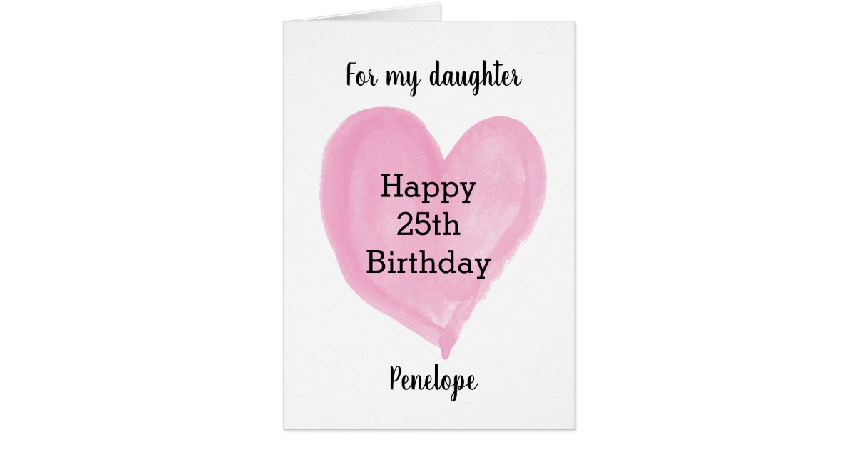 Pink Watercolor Heart 25th Birthday Zazzle