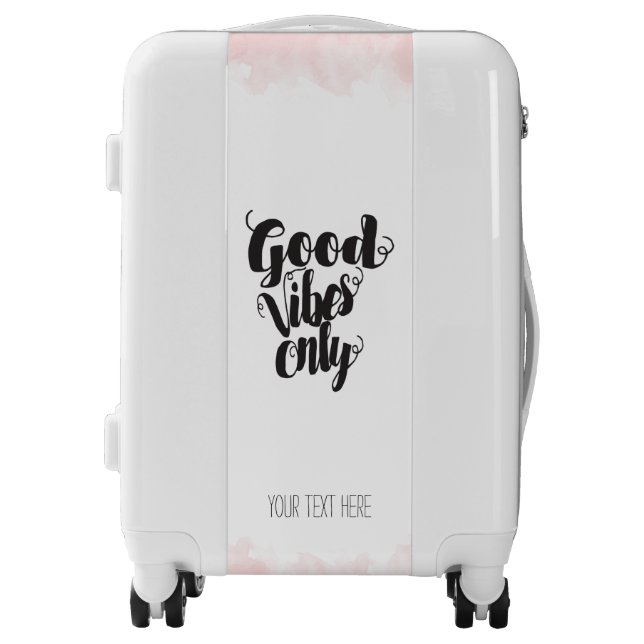Pink Watercolor Ombre Good Vibes Only Luggage (Front)