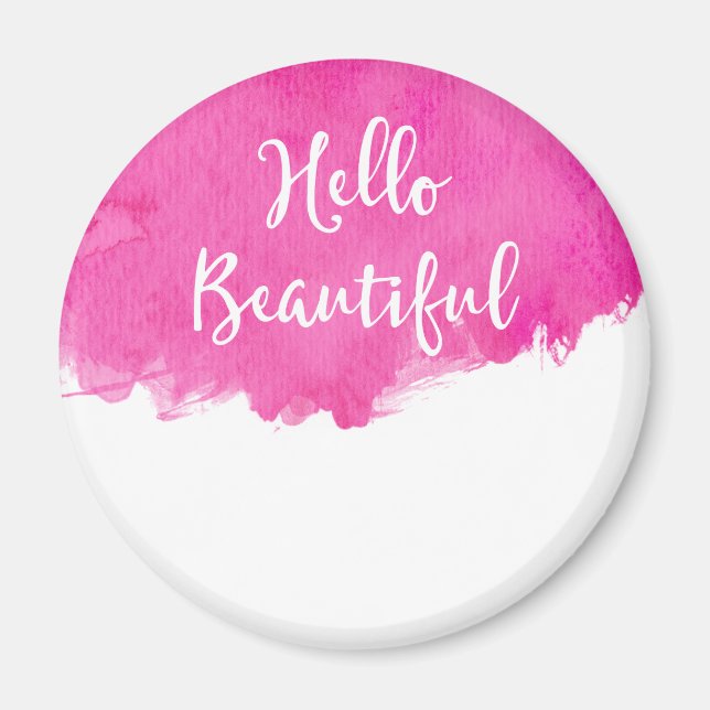 Pink Watercolor Paint Splatter Hello Beautiful Magnet (Front)
