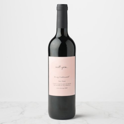Pink Watercolor Will You Be My Bridesmaid Wine Label