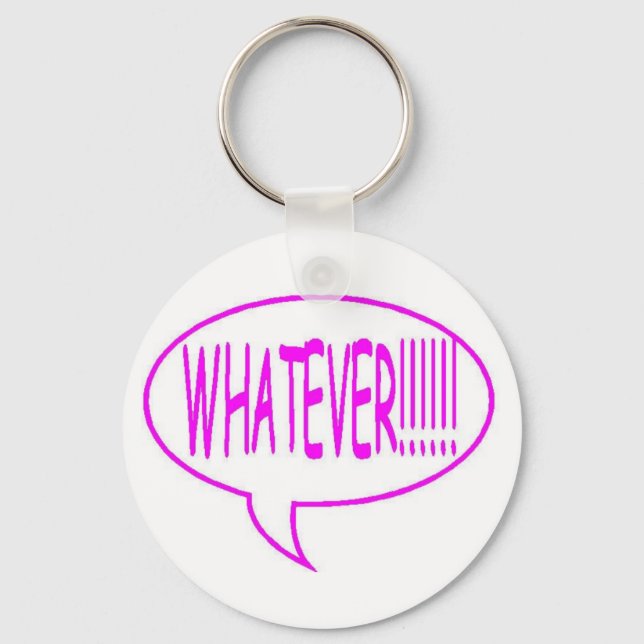 Pink Whatever Speech Bubble Keychain (Front)