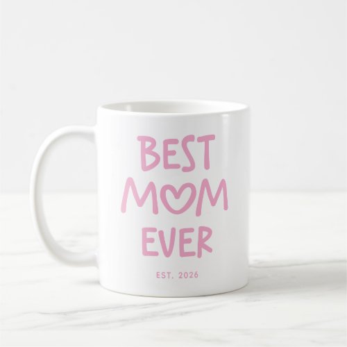 Pink Whimsical Heart Best Mom Ever Coffee Mug