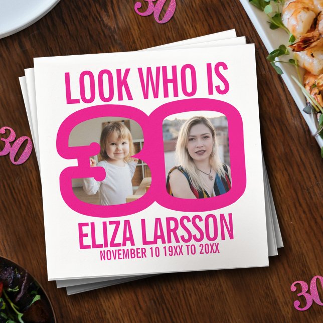 Pink white 30th birthday two photos look who is napkins (Creator Uploaded)
