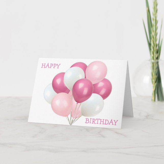 PINK/WHITE BALLOONS FOR **YOUR BIRTHDAY** CARD (Front)