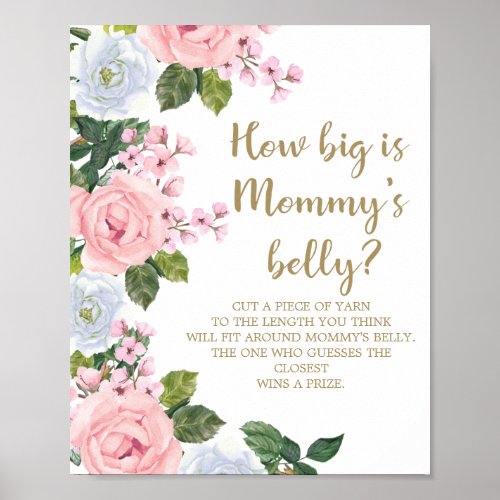 Pink White Floral How Big Is Mommys Belly Poster