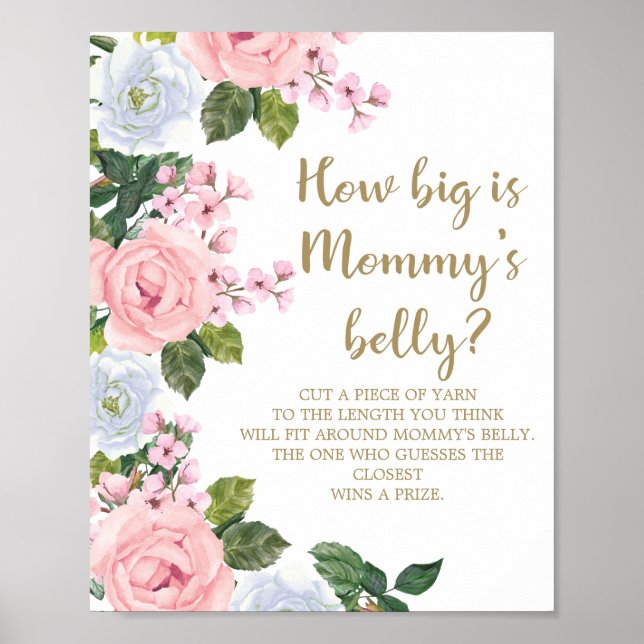 Pink White Floral How Big Is Mommy's Belly Poster (Front)
