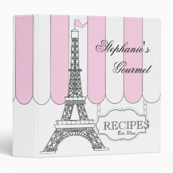 Pink | White Paris Eiffel Tower Recipe 3 Ring Binder by TrendyKitchens at Zazzle