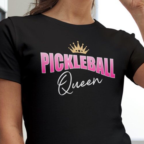 Pink White Pickleball Queen Gold Crown T_Shirt