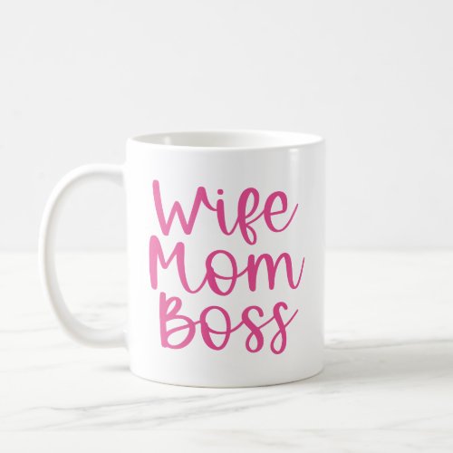 Pink Wife Mom Boss Mug for Mom