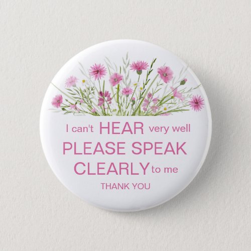 Pink wildflower hard of hearing pin badge Im deaf