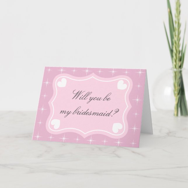Pink Will you be my bridesmaid greeting card (Front)