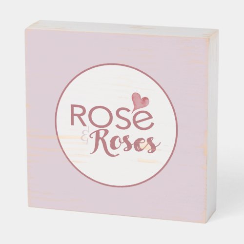 Pink Wine Lover Ros and Roses Wooden Box Sign