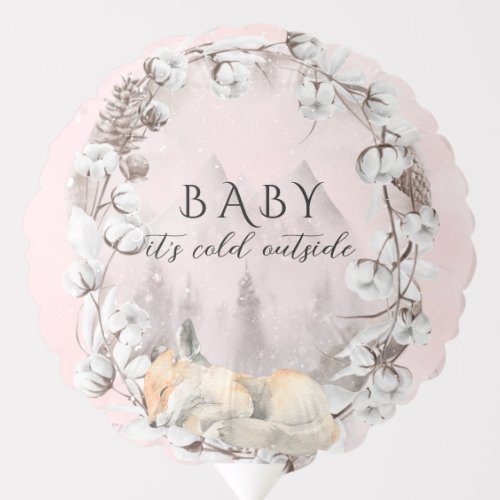 Pink Winter Fox cold outside Baby Shower welcome Balloon