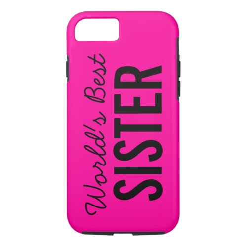 Pink Worlds Best Sister Custom iPhone 7 Case