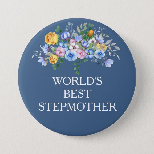 Pink Yellow Blue Floral Best Stepmother Pinback Button