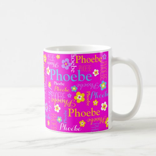 Pink yellow blue flower custom name Phoebe Coffee Mug
