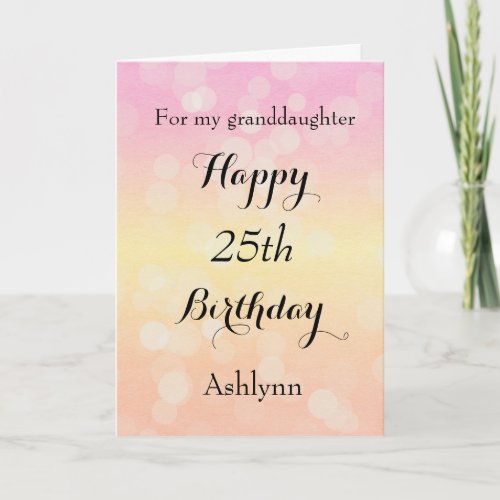 Pink Yellow Bokeh 25th Birthday  Card