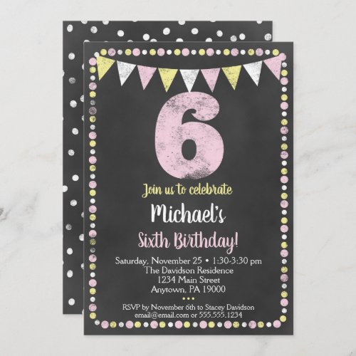 Pink Yellow Chalkboard 6th Birthday Invitation