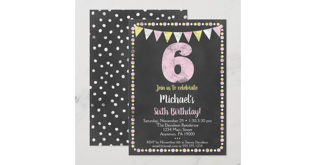 Pink Yellow Chalkboard 6th Birthday Invitation Zazzle