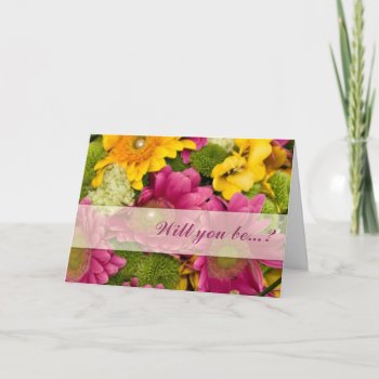Pink Yellow & Green Gerbera Be My Bridesmaid Card by Cards_by_Cathy at Zazzle