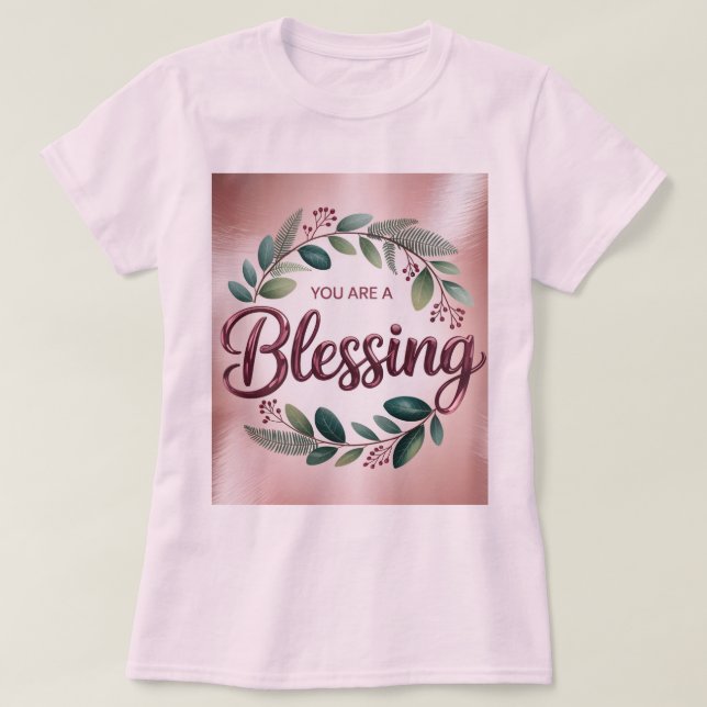 Pink You Are A Blessing T-Shirt (Design Front)