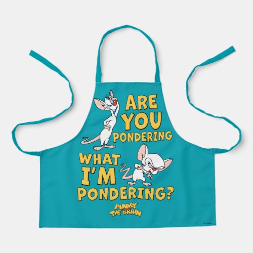 Pinky and the Brain  Are You Pondering Apron