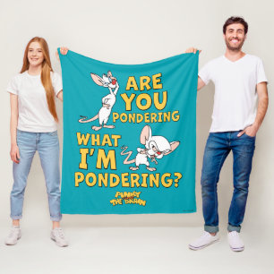 Pinky and the Brain   Are You Pondering? Fleece Blanket