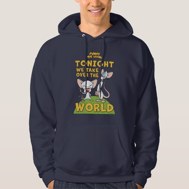 Pinky and the Brain | Take Over The World Hoodie (Front)