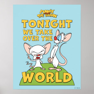 Pinky and the Brain | Take Over The World Poster